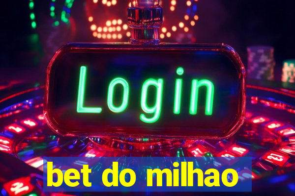 bet do milhao